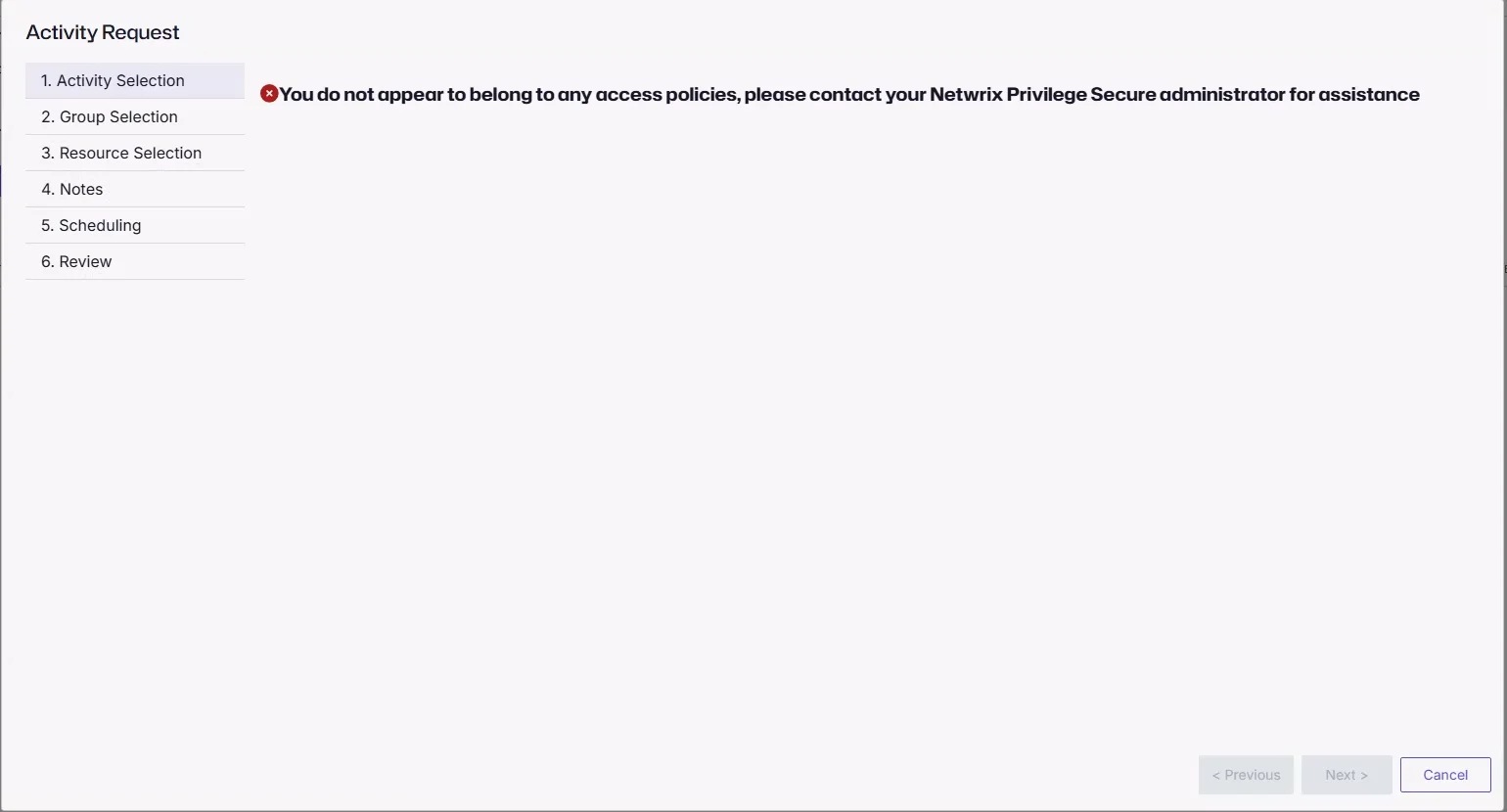 Activity Request wizard with a message that the user belongs to no access policies